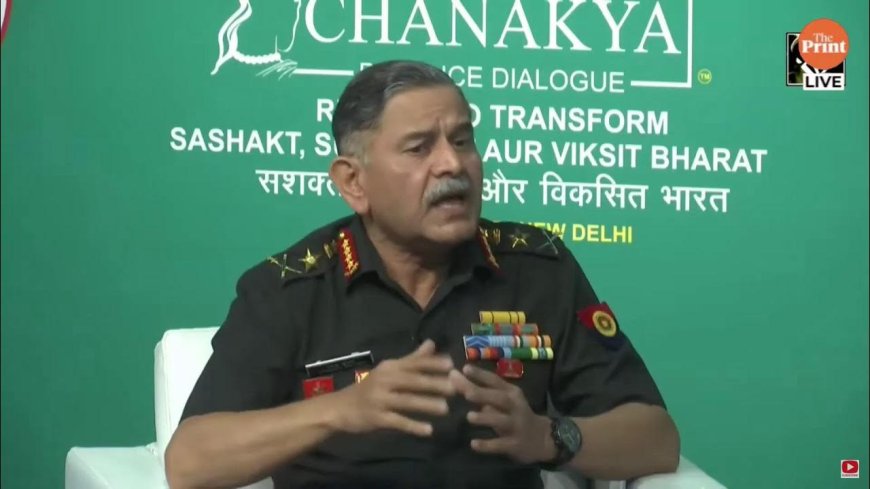 Army Chief Dwivedi Calls for Strict Measures Against Terrorism at Chanakya Defence Dialogue