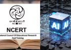 “NCERT Forms Dedicated Team to Create AI Textbooks for Classes 11–12 Under NEP 2020”