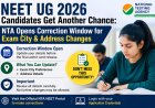 NEET UG 2026 Candidates Get Another Chance: NTA Opens Correction Window for Exam City & Address Changes