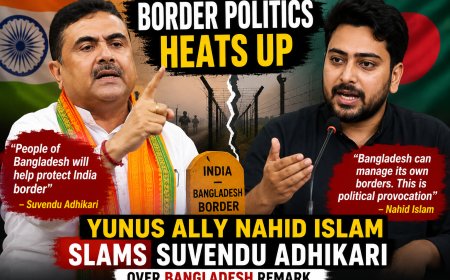 Border Politics Heats Up: Yunus Ally Nahid Islam Slams Suvendu Adhikari Over Bangladesh Remark