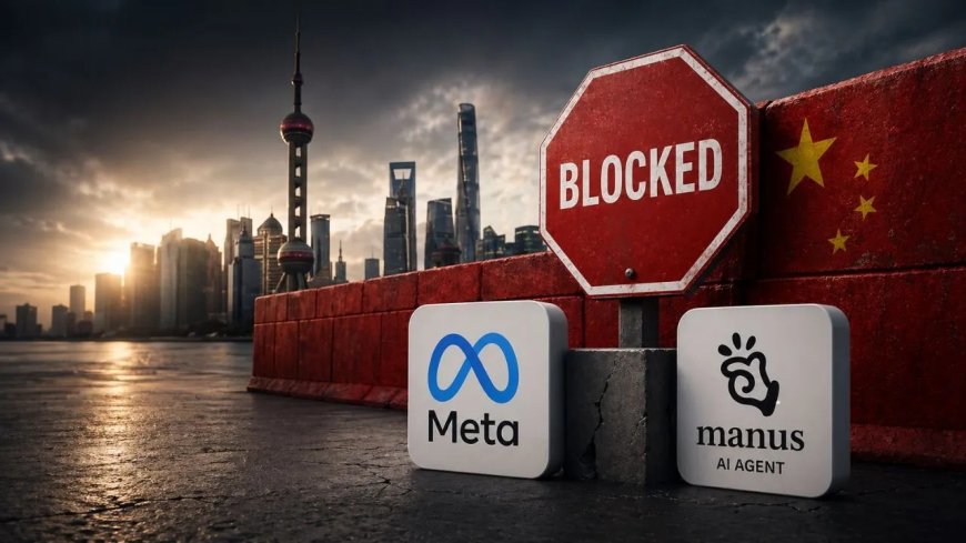 China Blocks Meta’s $2 Billion AI Deal, Citing National Security Risks