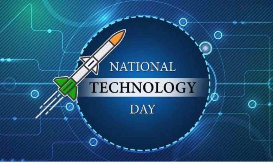 National Technology Day 2026: India Showcases Innovation and Digital Growth Vision