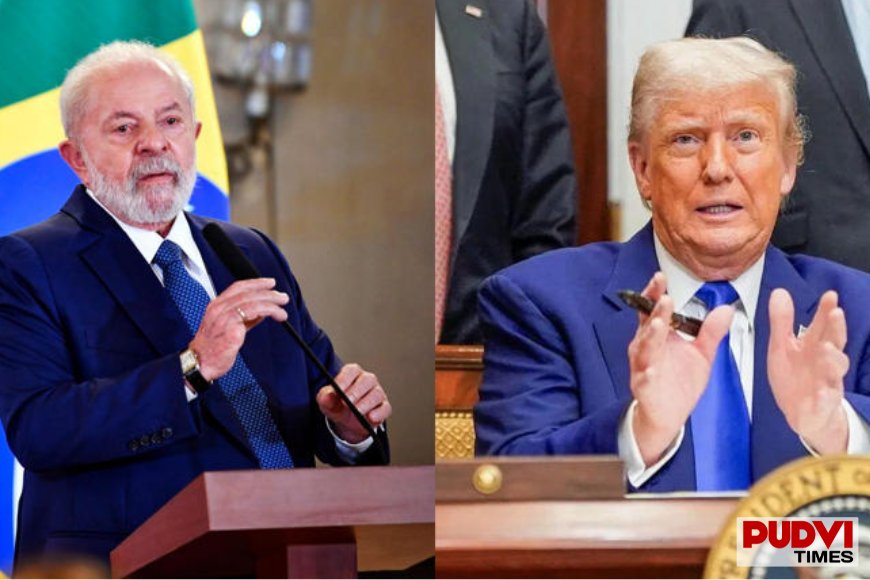 US Imposes 25% Tariff on Brazil, President Lula Hits Back at Trump: 'We Will Not Take Orders from Anyone'