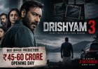 'Drishyam 3' Set for a Box Office Storm! Could It Become Ajay Devgn's Biggest Opener?